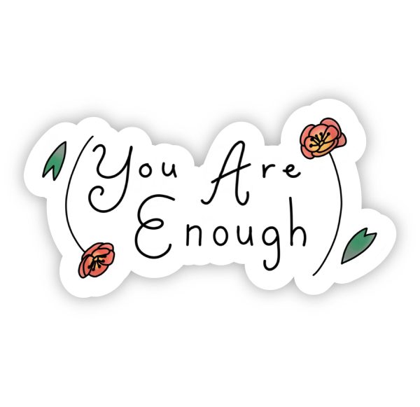 You Are Enough Roses Sticker Online Sale